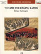 To Tame the Raging Rapids Orchestra sheet music cover